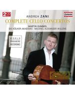 Zani: Complete Cello Concertos