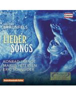Braunfels: Ausgewählte Lieder (Selected Songs)