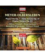 Meyer-Olbersleben: Piano Trio; Viola Sonata; Elegiac Sonata