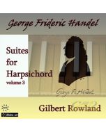 Handel: Suites for Harpsichord vol. 3