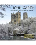 Garth: Accompanied Keyboard Sonatas Op. 2 & Op. 4