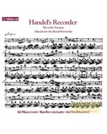 Handel: Recorder Sonatas Musick for the Royal Fireworks