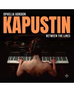 Kapustin: Between the Lines