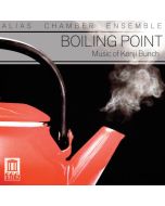 Boiling Point - Music of Kenji Bunch