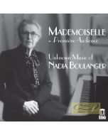 Mademoiselle - Unknown Music of Nadia Boulanger