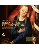 Isaac: Missa Virgo Prudentissima