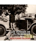 Froberger: Les Voyages de M. Froberger