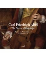 Abel: The Drexel Manuscript - 2 Suites in D major, Suite in D minor, Two pieces in A major