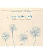 Lully: Ballets & récits italiens