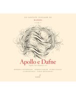 Handel: Apollo e Dafne, Le Cantate Italiane di Handel VII