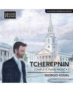 Tcherepnin: Complete Piano Music Vol. 1