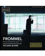 Frommel: Piano Sonatas Nos. 4 - 7