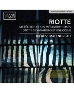 Riotte: Météorite et ses métamorphoses