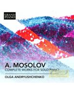 Mosolov: Complete works for solo piano