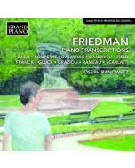 Friedman: Piano Transcriptions