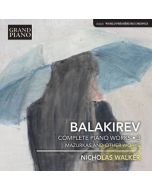 Balakirev: Piano Works Vol. 3 - Mazurkas and other works