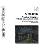 Dutilleux: Premiere Symphonie