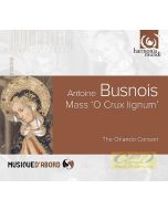 Busnois: Mass 'O Crux lignum'