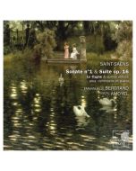 Saint-Saëns:  Sonate no. 1 & Suite op. 16, Le Cygne