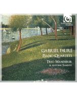 Fauré: Piano Quartets