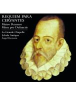 Requiem for Cervantes. Mateo Romero: Missa pro Defunctis