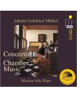 Müthel: Concertos & Chamber Music