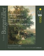 Burgmüller: Piano Concerto op. 1, Overture op. 5, Symphony No. 2