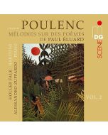 Poulenc: Songs Vol. 2 (after poems by Paul Éluard)