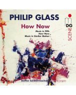 Glass: Piano Music Vol. 3 - How Now, Music in Fifths, Music in Similar Motion