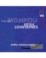 Mompou: F?tes lontaines, Charmes, Cants Magics, Suburbis