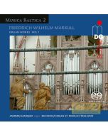 Markull: Organ Works Vol. 1 - Musica Baltica Vol. 2