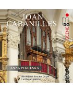 Cabanilles: Works for Organ