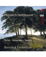 Heinrich Hofmann: Octet op. 80, Serenade op. 65, Sextet op. 25