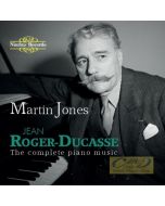 Roger-Ducasse: Complete Piano Music