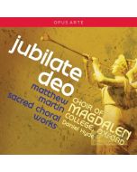 Martin: Jubilate Deo - Sacred Choral Works