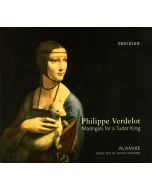 Verdelot: Madrigals for a Tudor King