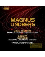Lindberg: Violin Concerto, Jubilees, Souvenir