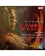 Saariaho: La Passion de Simone