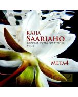 Saariaho: Chamber Works for Strings Vol. 1