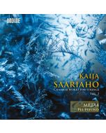 Saariaho: Chamber Works for Strings Vol. 2