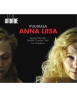 Puumala: Anna Liisa, Opera in Three Acts
