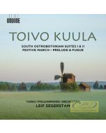 Kuula: South Ostrobothnian Suites I & II Festive March Prelude & Fugue