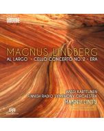 Lindberg: Al largo Cello Concerto No. 2 Era