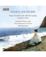 Shchedrin: Music from The Lady with the Lapdog; Concerto dolce