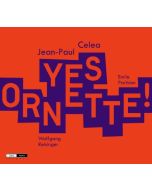 Jean-Paul Celea: Yes Ornette !