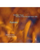 Gottfried Finger (ok. 1660-1730): Furiosa - virtuoso music for two bass viols