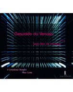 Gesualdo da Venosa: Il sesto libro de madrigali (1613)