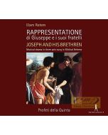 Rotem: Rappresentatione di Giuseppe e i suoi fratelli - Joseph and his brethren