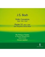 Bach: Violin Concertos, Psalm 51 BWV 1083 (after Pergolesi Stabat Mater)