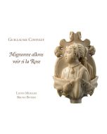 Costeley (1530-1606): Mignonne allons voir si la rose - pieśni